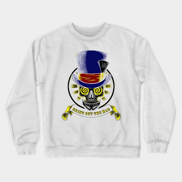 Bring Out The Mad Crewneck Sweatshirt by Dead Until Dark Clothing